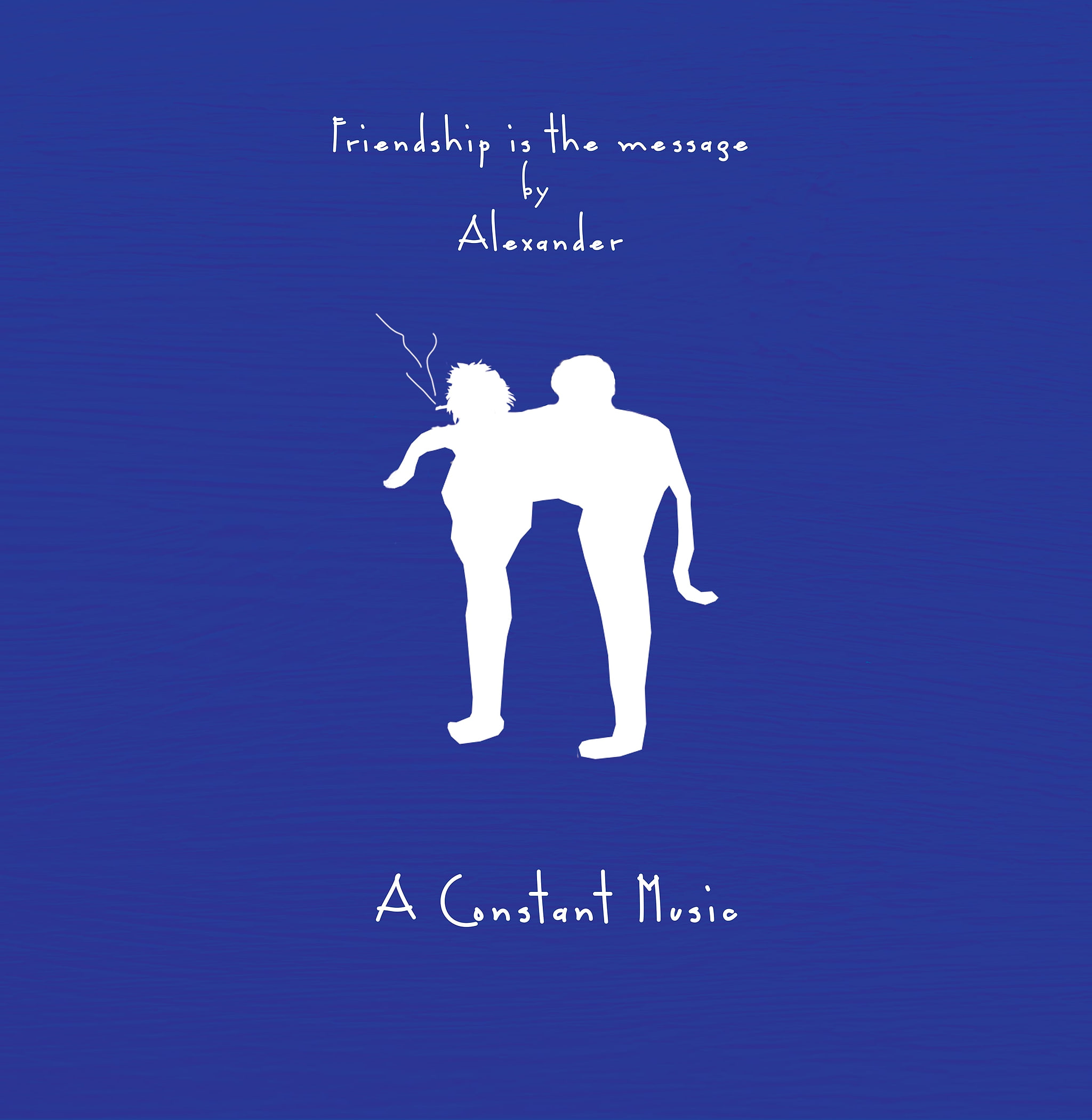 Alexander - Friendship Is The Message | A Constant Music (ACSTM-001)