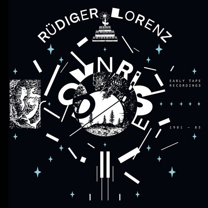 Rüdiger Lorenz - Synrise - Early Tape Recordings 1981-83 | Bureau B (BB 474) - main