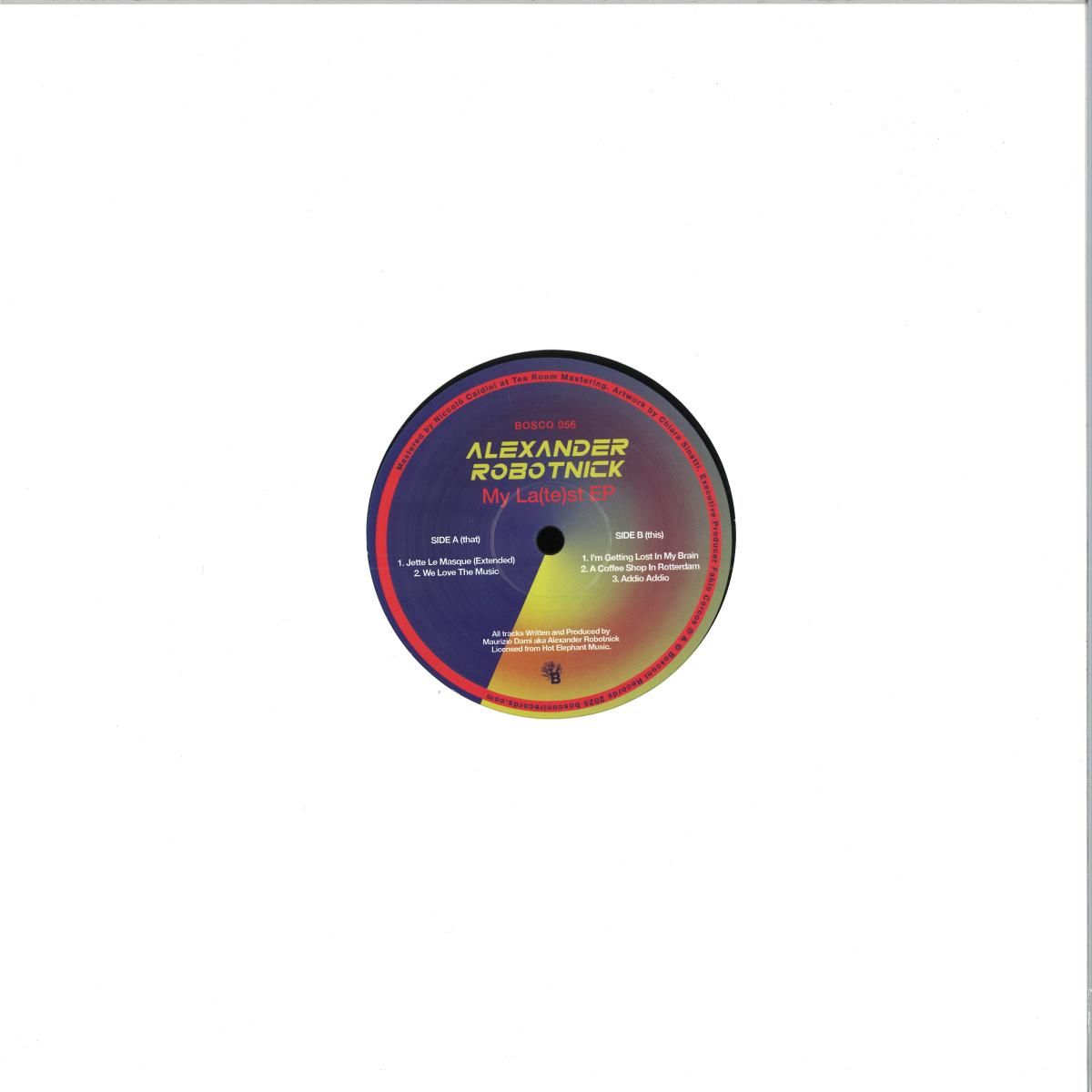 Alexander Robotnick - My La(te)st EP | Bosconi Records (Bosco056)