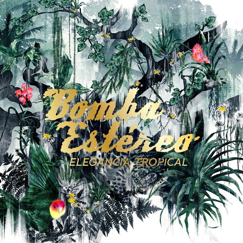Bomba Estéreo - Bomba Estereo – Elegancia Tropical Expanded Version | Soundway Records Ltd. ()