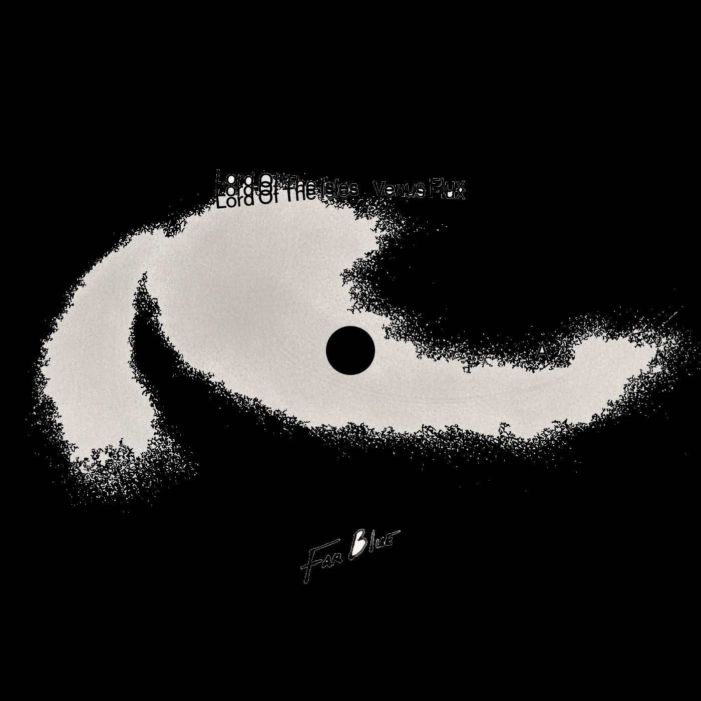 Lord Of The Isles - Venus Flux | Far Blue (FB004) - 4