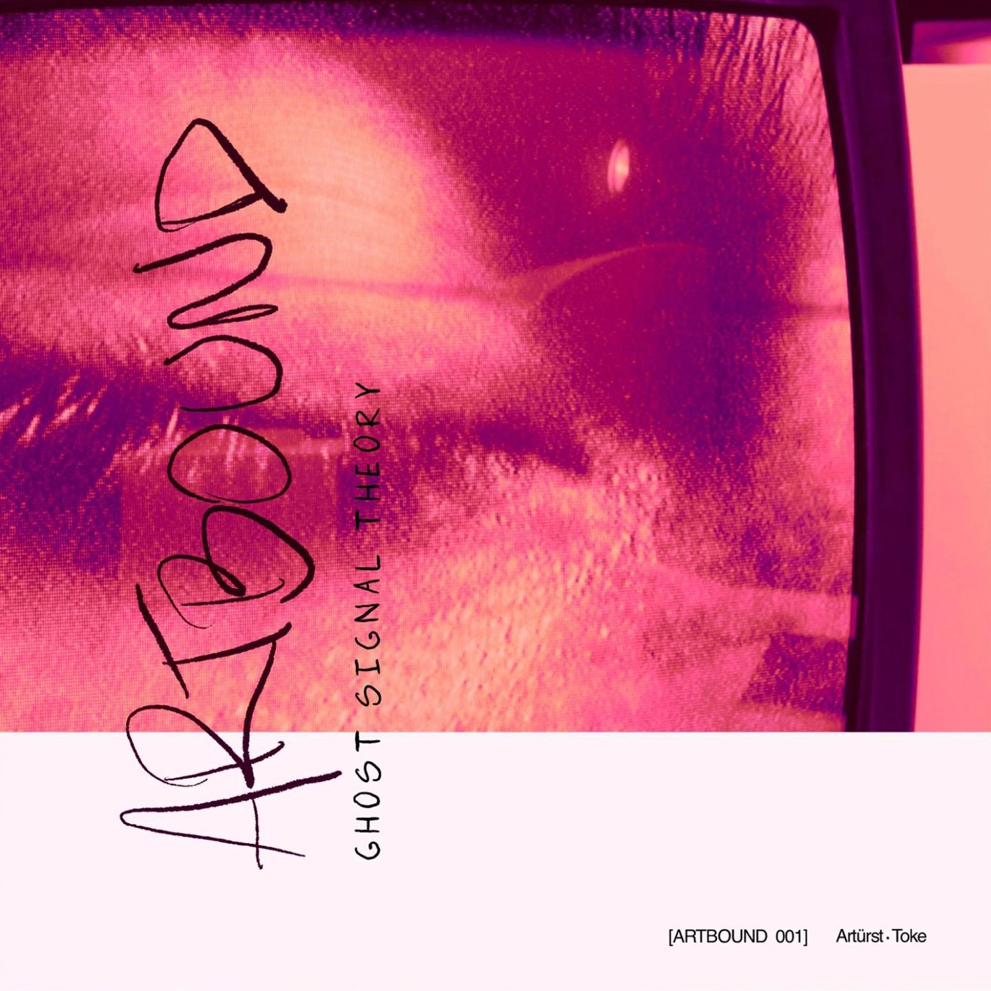 Artürst & Toke - Ghost Signal Theory | Art Bound Records (ATBD001) - main Artürst & Toke - Ghost Signal Theory | Art Bound Records (ATBD001) - main