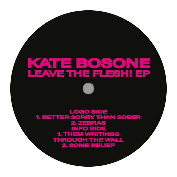 Kate Bosone - Leave the flesh! | La Sabbia Dischi (LASABBIA011) - main Kate Bosone - Leave the flesh! | La Sabbia Dischi (LASABBIA011) - main