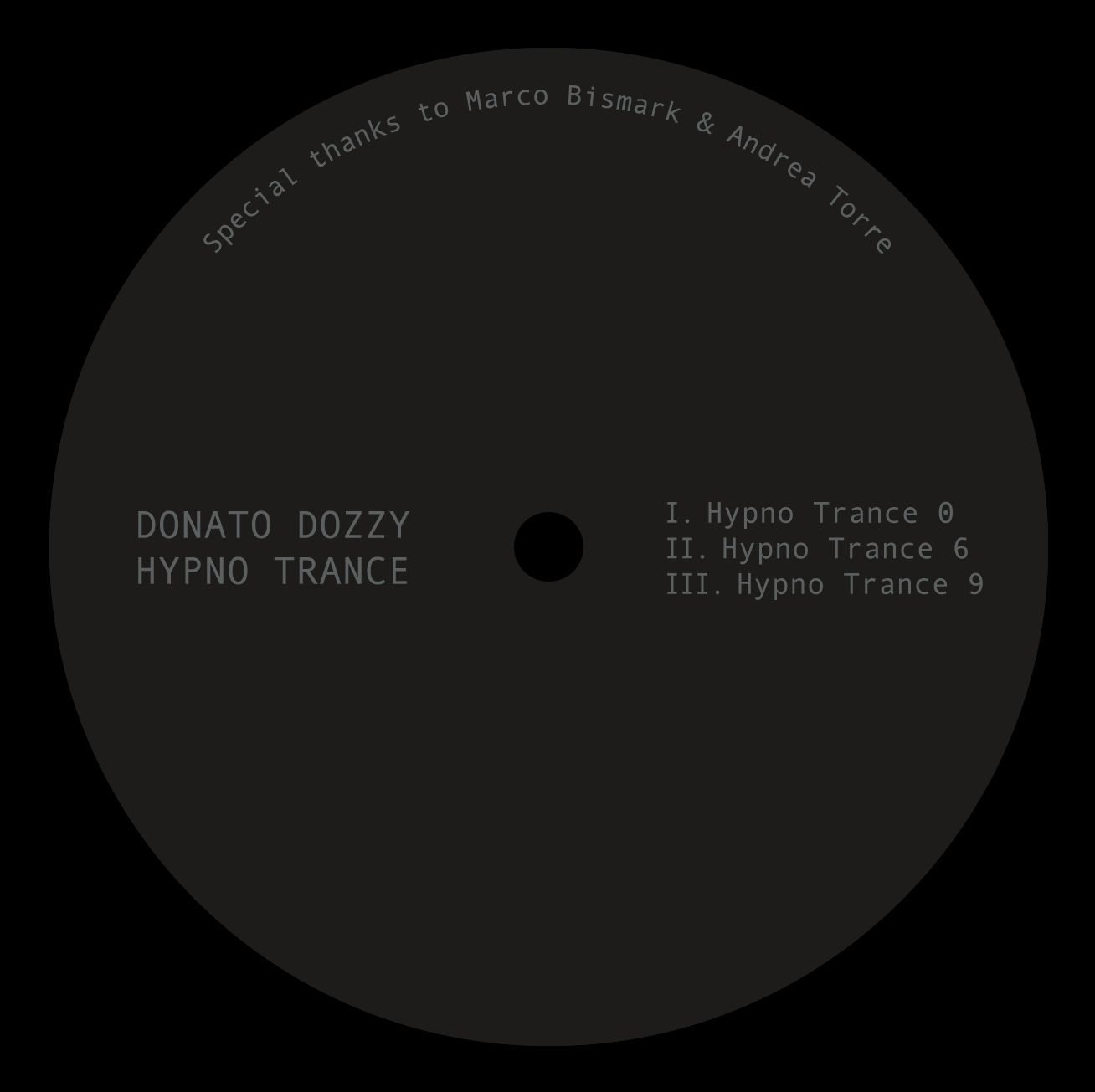 Donato Dozzy - Hypno Trance | Spazio Disponibile (SPAZIONERO004)