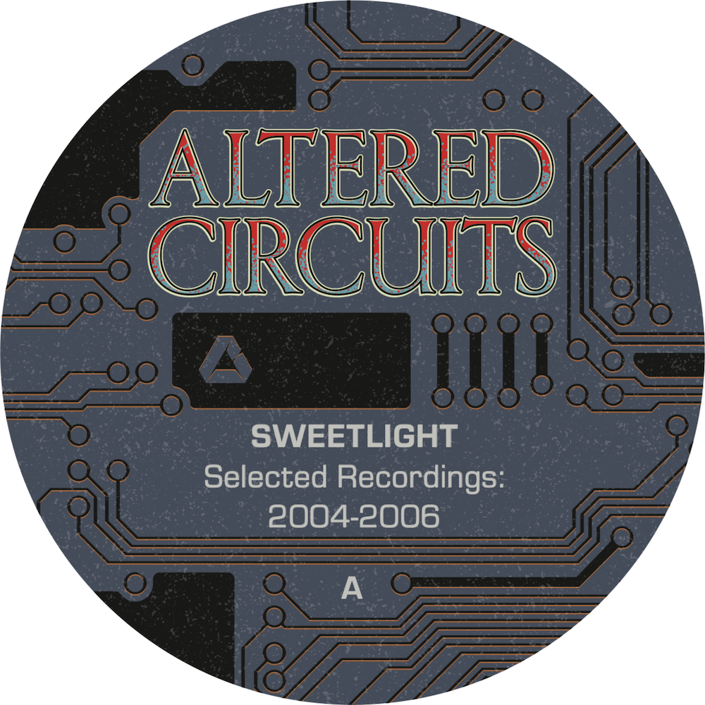 Sweetlight - Selected Recordings: 2004 - 2006 | Altered Circuits (ALT022)