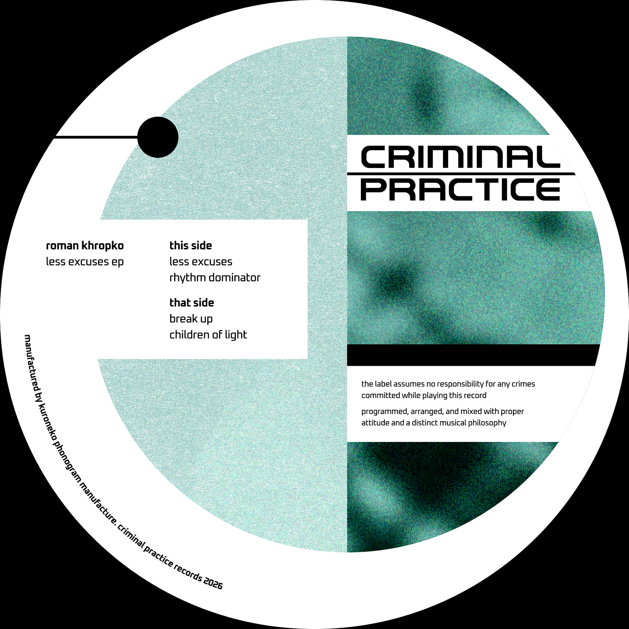 Roman Khropko - Less Excuses EP | Criminal Practice Records (CRIME005) - 4