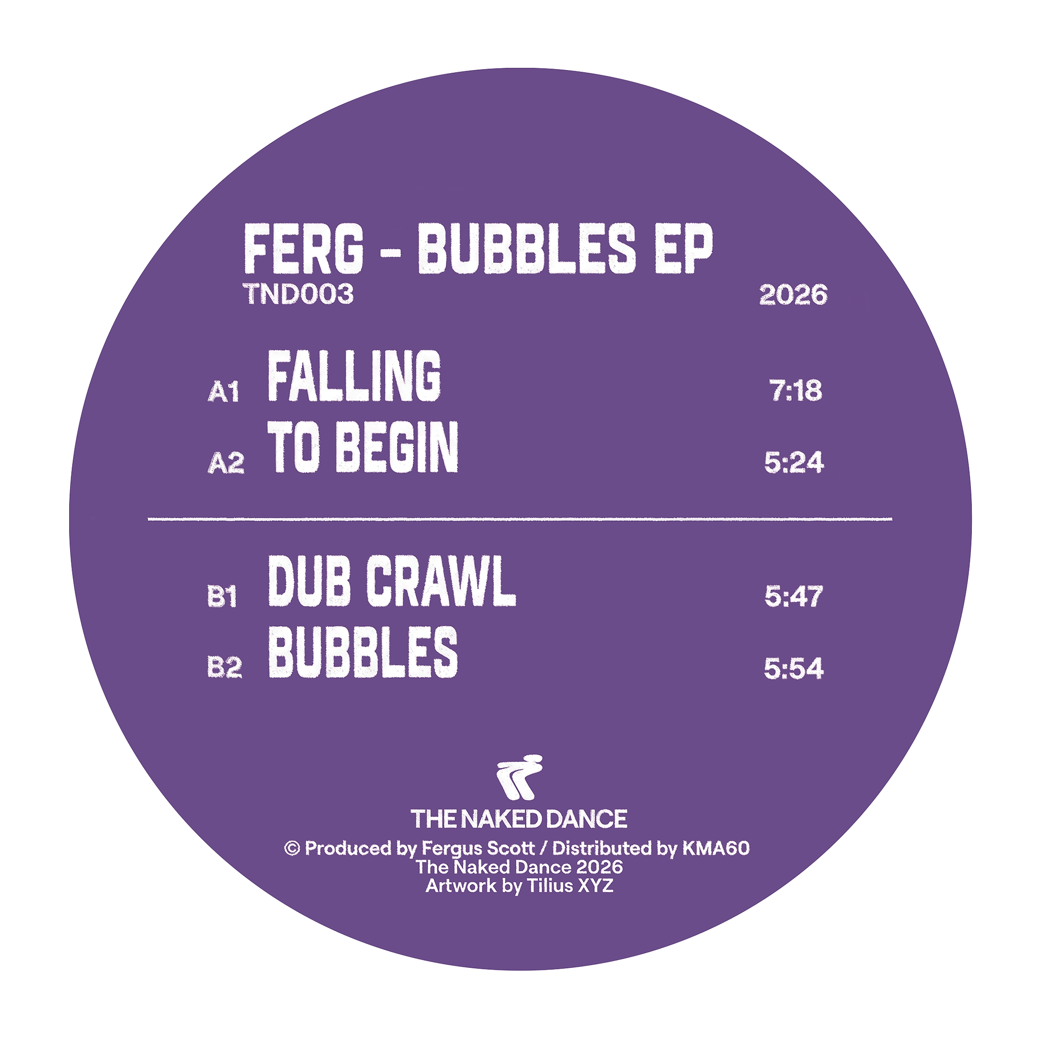 Ferg - Bubbles EP | The Naked Dance (TND003)