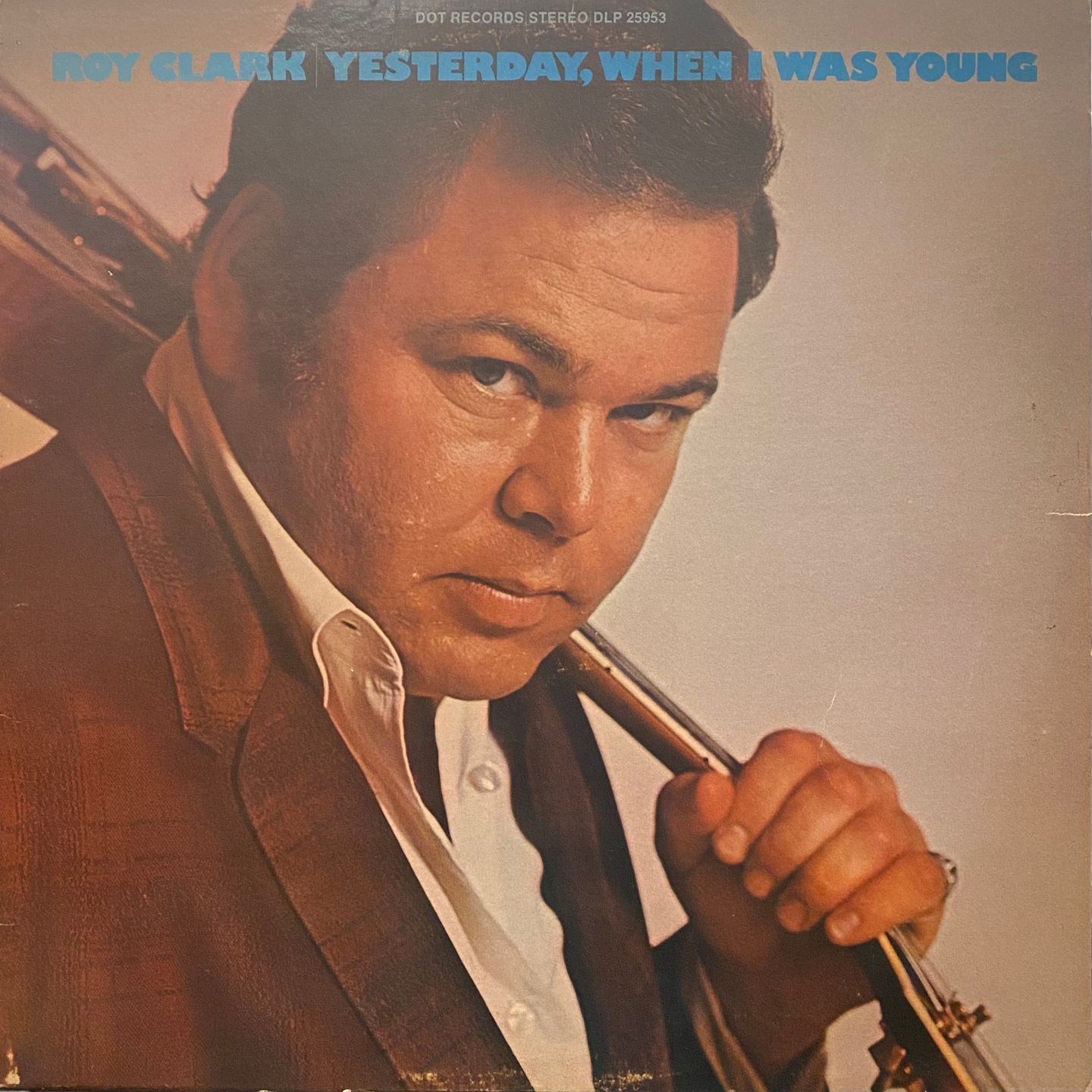 Roy Clark - Yesterday, When I Was Young | Dot Records (DLP 25953)