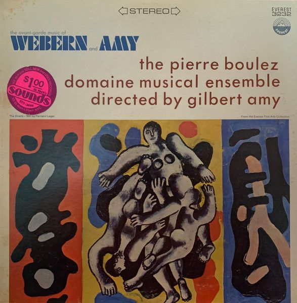 Anton Webern / Gilbert Amy - Orchestre Du Domaine Musical Directed By Gilbert Amy - The Avant-Garde Music Of Webern And Amy | Everest (3232)