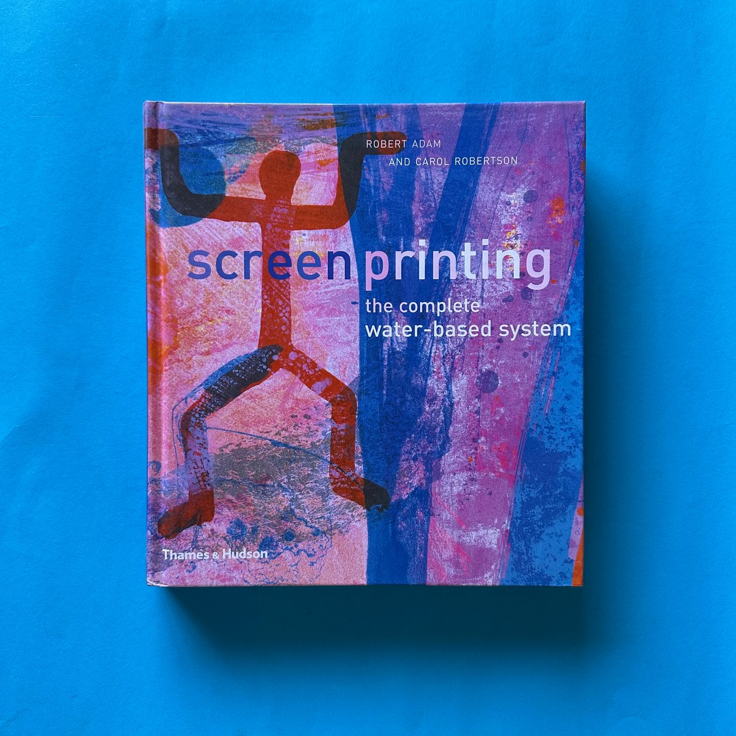 Screenprinting: The Complete Water-Based System Screenprinting: The Complete Water-Based System