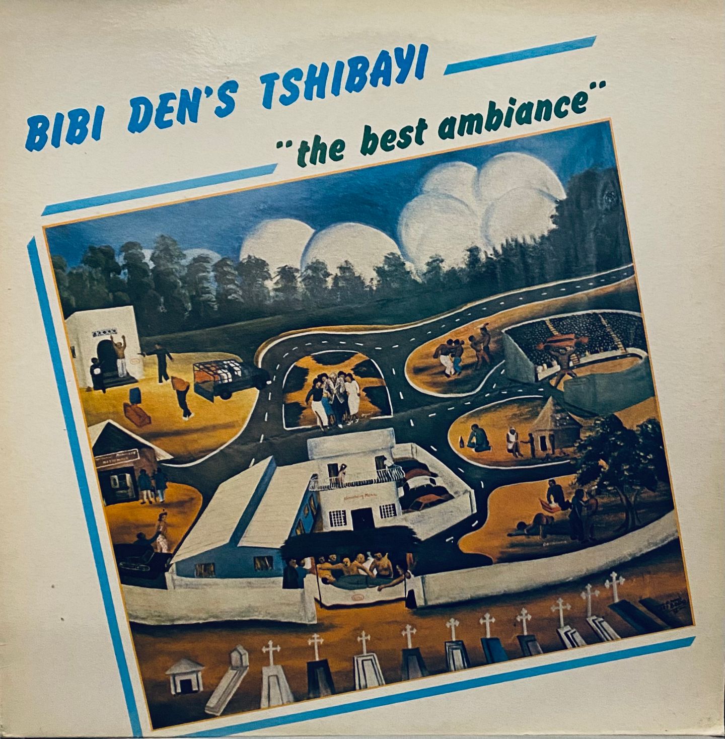 Bibi Den's Tshibayi - The Best Ambiance | Celluloid (CEL 6636)