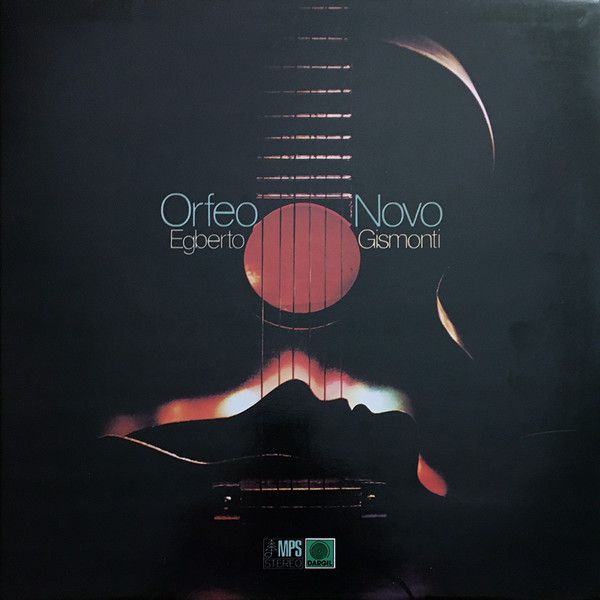 Egberto Gismonti - Orfeo Novo | MPS Records (MPS 15293)