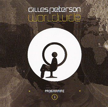 Gilles Peterson - Worldwide Programme 1 | Talkin' Loud (560 100-1) - main Gilles Peterson - Worldwide Programme 1 | Talkin' Loud (560 100-1) - main