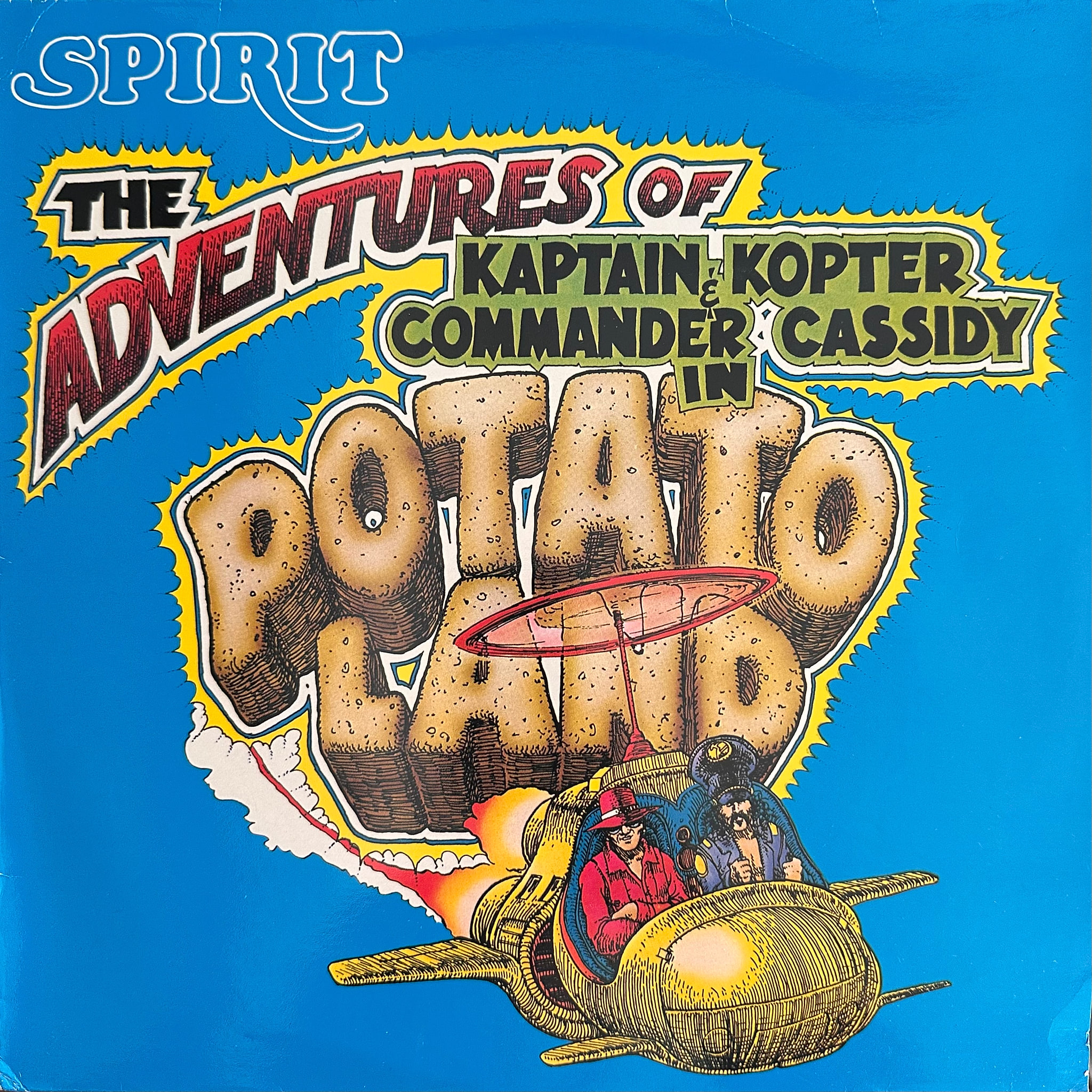 Spirit - The Adventures Of Kaptain Kopter & Commander Cassidy In Potato Land | Line Records (LILP 4.00092 J)