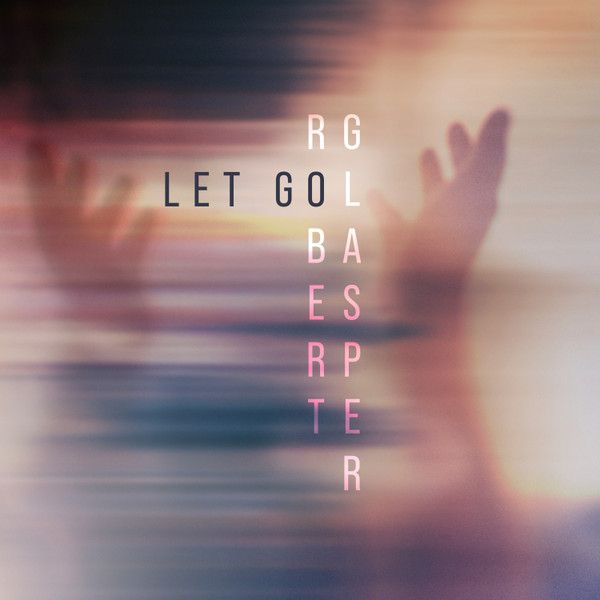 Robert Glasper - Let Go | Black Radio () - main