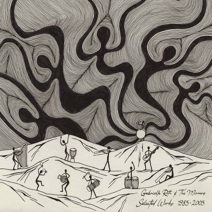 Gabrielle Roth & The Mirrors - Selected Works 1985-2005 | Time Capsule (TIME010R) - main Gabrielle Roth & The Mirrors - Selected Works 1985-2005 | Time Capsule (TIME010R) - main