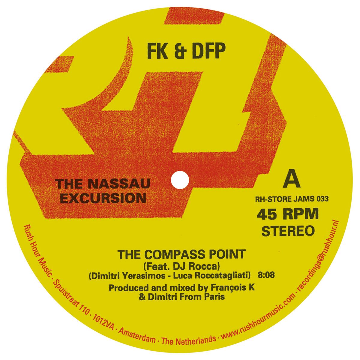 François Kevorkian & Dimitri From Paris - The Nassau Excursion | Rush Hour Store Jams (RH-STORE JAMS 033) François Kevorkian & Dimitri From Paris - The Nassau Excursion | Rush Hour Store Jams (RH-STORE JAMS 033)
