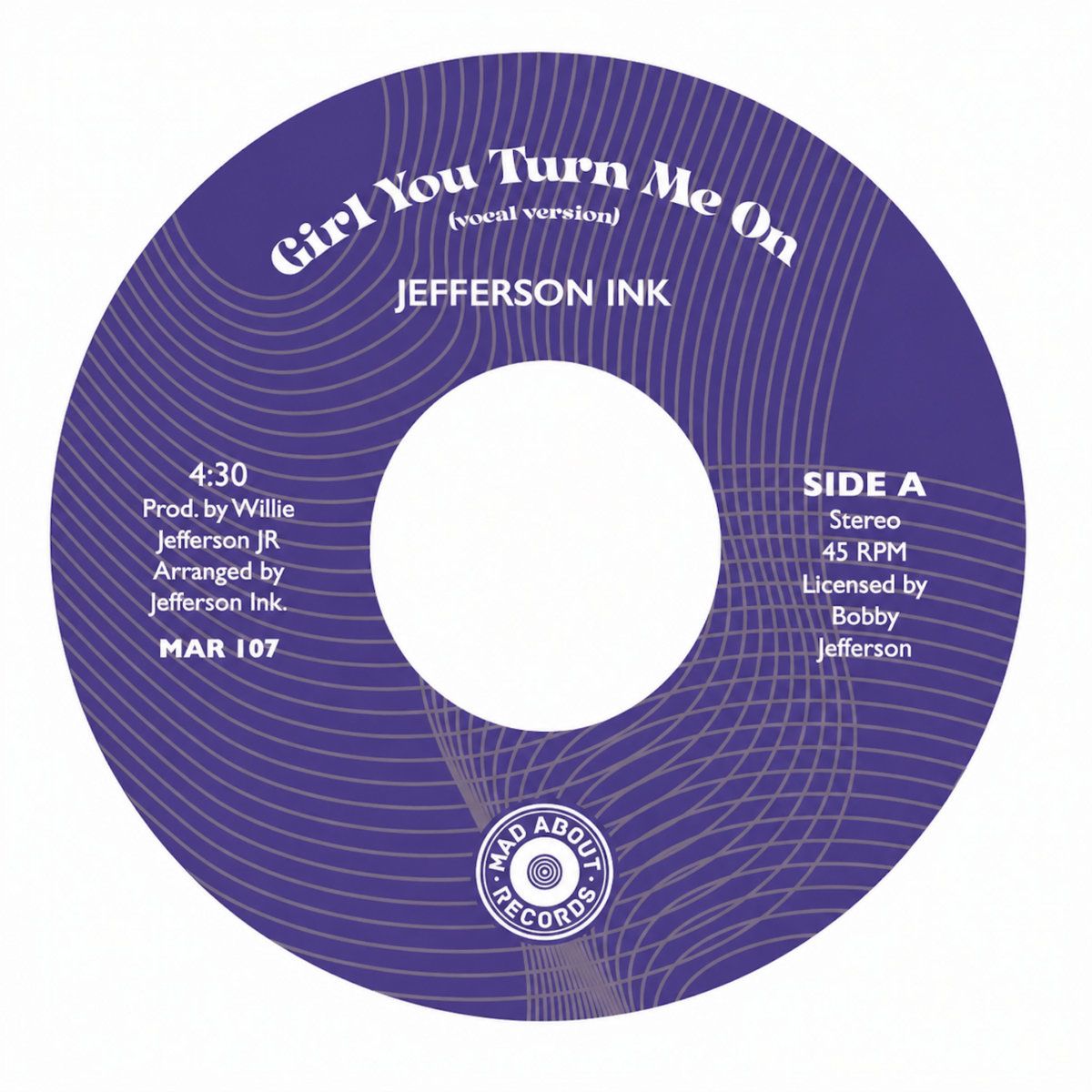 Jefferson Ink - Girl You Turn Me On | Mad About Records (MAR 107)