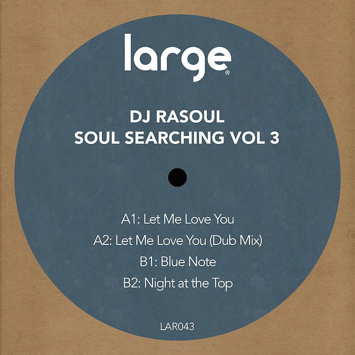 DJ Rasoul - Soul Searching Vol. 3 | Large Records (LARV042)
