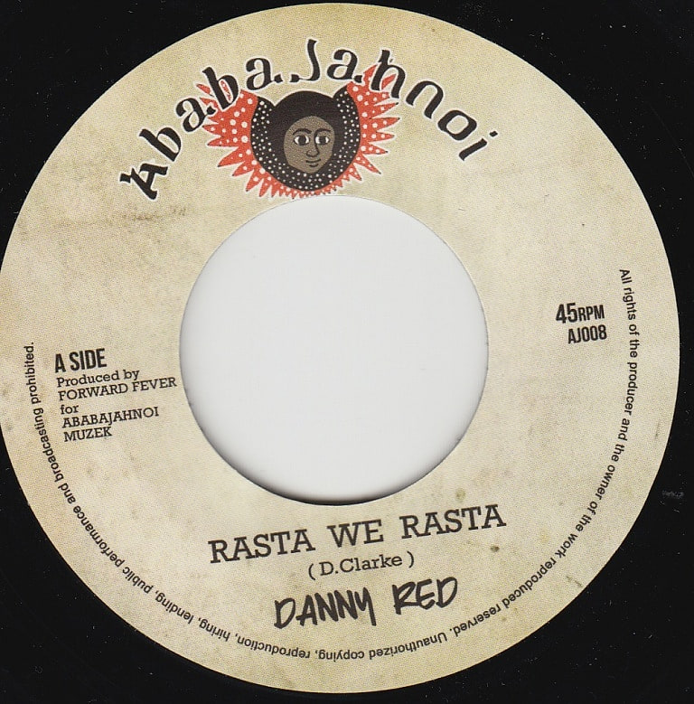 Danny Red  &  Forward Fever - Rasta We Rasta / Africa To Hollywood Dub | Ababajahnoi (AJ008) - main