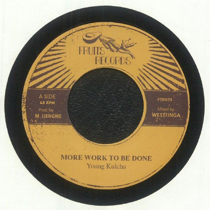 Young Kulcha  &  The 18th Parallel - More Work To Be Done | Fruits Records (FTR 073)