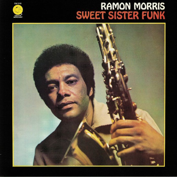 Ramon Morris - Sweet Sister Funk | Mr Bongo (MRBLP319) - main Ramon Morris - Sweet Sister Funk | Mr Bongo (MRBLP319) - main