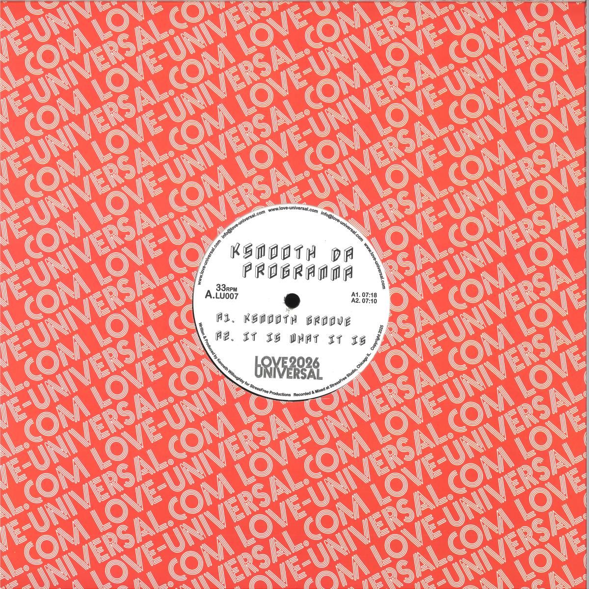 Ksmooth Da Programma - Ksmooth Groove EP | Love Universal (LU007)