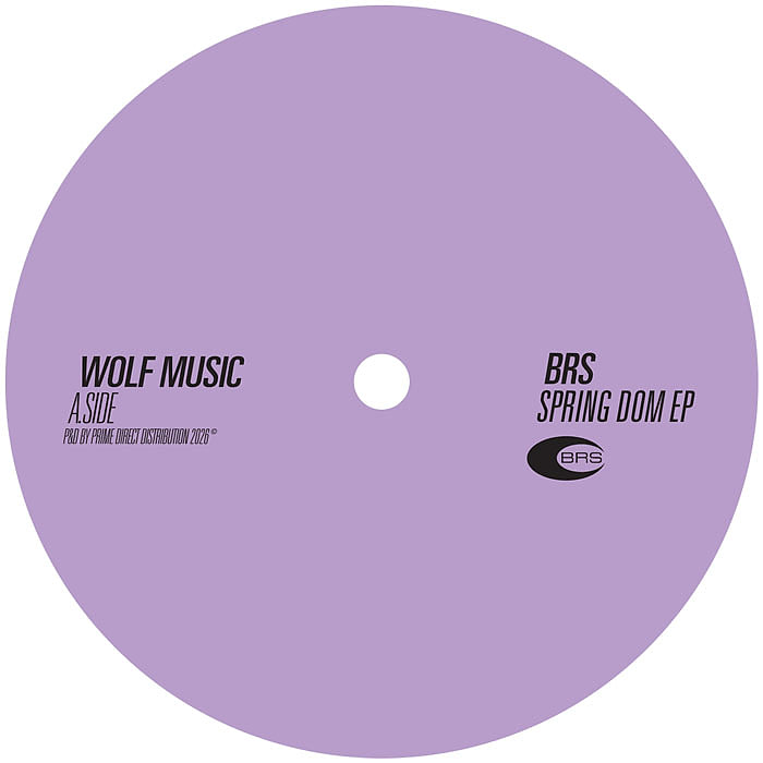 BRS - Spring Dom EP | Wolf Music Recordings (WOLFEP047) BRS - Spring Dom EP | Wolf Music Recordings (WOLFEP047)