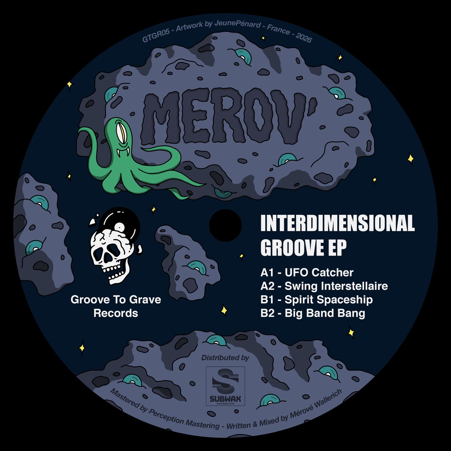 Merov' - Interdimensional Groove EP | Groove To Grave Records (GTGR05)