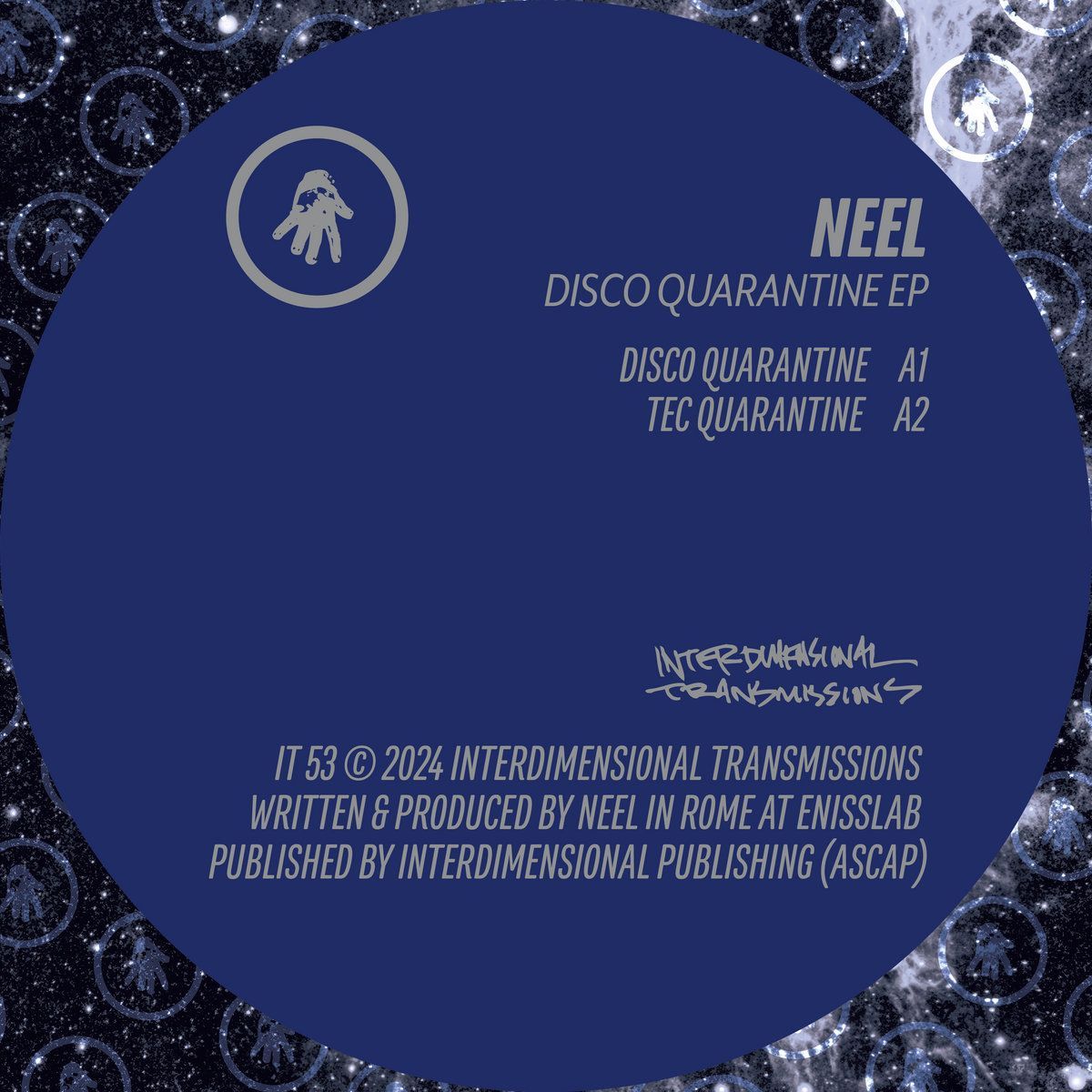 Neel - Disco Quarantine EP | Interdimensional Transmissions (IT53)