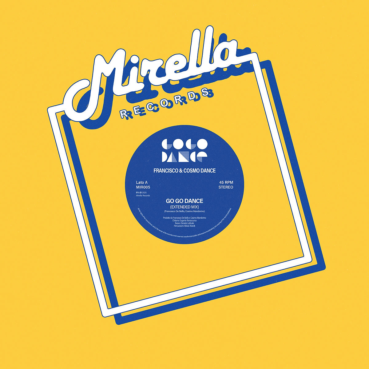 Francisco & Cosimo Mandorino - Go Go Dance | Mirella Records (MIR005)