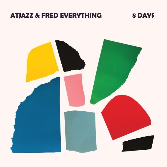 Atjazz & Fred Everything - 8 Days | Lazy Days Recordings (LZDLP22) Atjazz & Fred Everything - 8 Days | Lazy Days Recordings (LZDLP22)