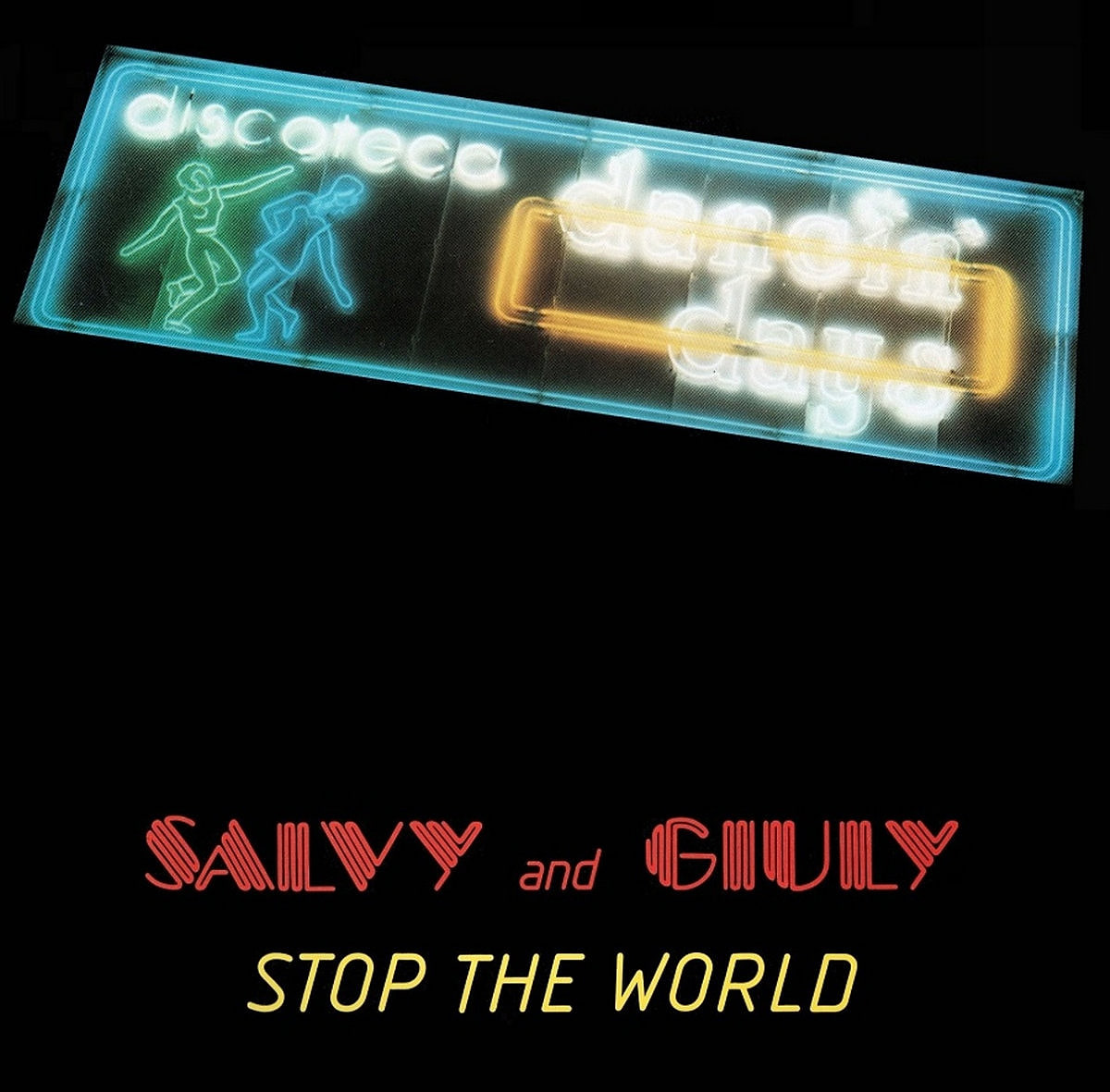Salvy And Giuly - Stop The World | Best Record Italy (BSTX096)