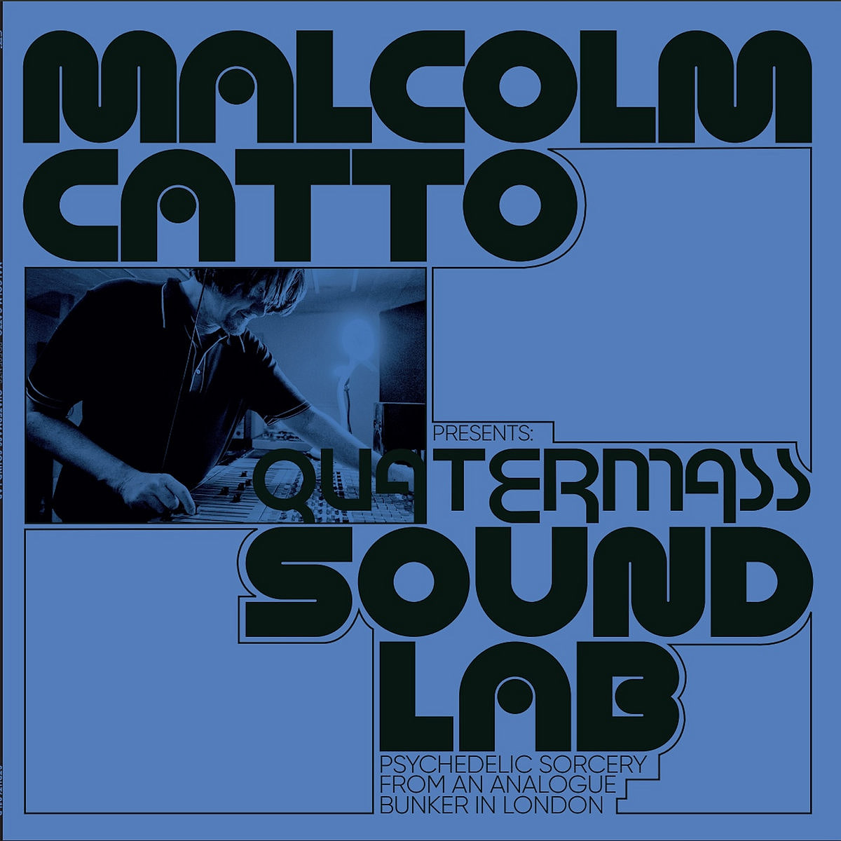 Various - Malcolm Catto Presents Quatermass Sound Lab | Strut (STRUT481LP) Various - Malcolm Catto Presents Quatermass Sound Lab | Strut (STRUT481LP)