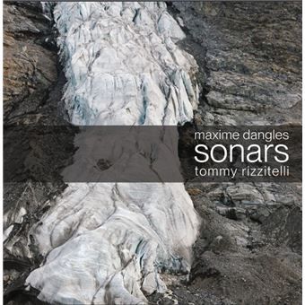 Maxime Dangles  &  Tommy Rizzitelli - Sonars | La Carène ()