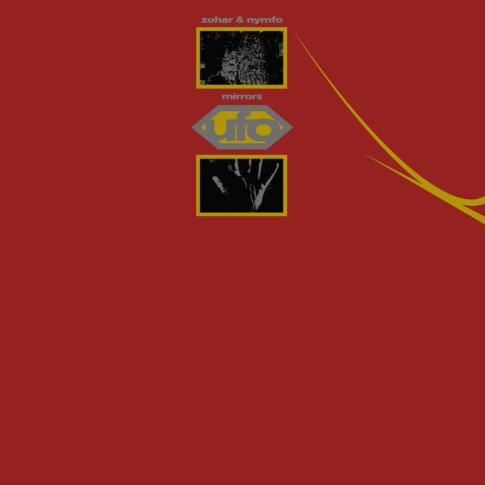 Zohar & Nymfo - Mirrors | Dekmantel UFO Series (DKMNTL-UFO18)