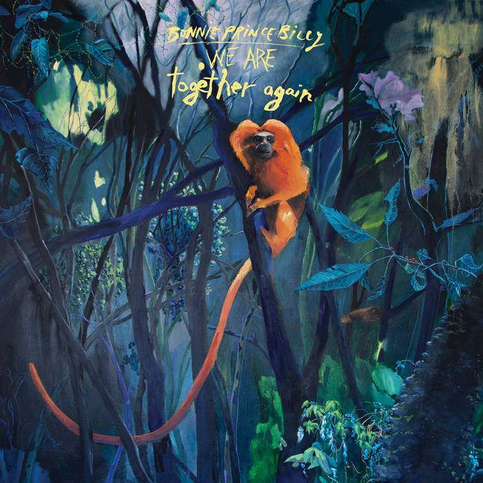 Bonnie "Prince" Billy - We Are Together Again | Domino (WIGLP570X) - main Bonnie "Prince" Billy - We Are Together Again | Domino (WIGLP570X) - main