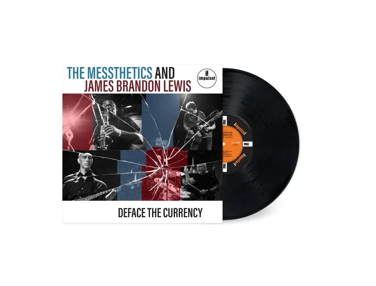 The Messthetics  &  James Brandon Lewis - Deface The Currency | Impulse! (8834866) - main