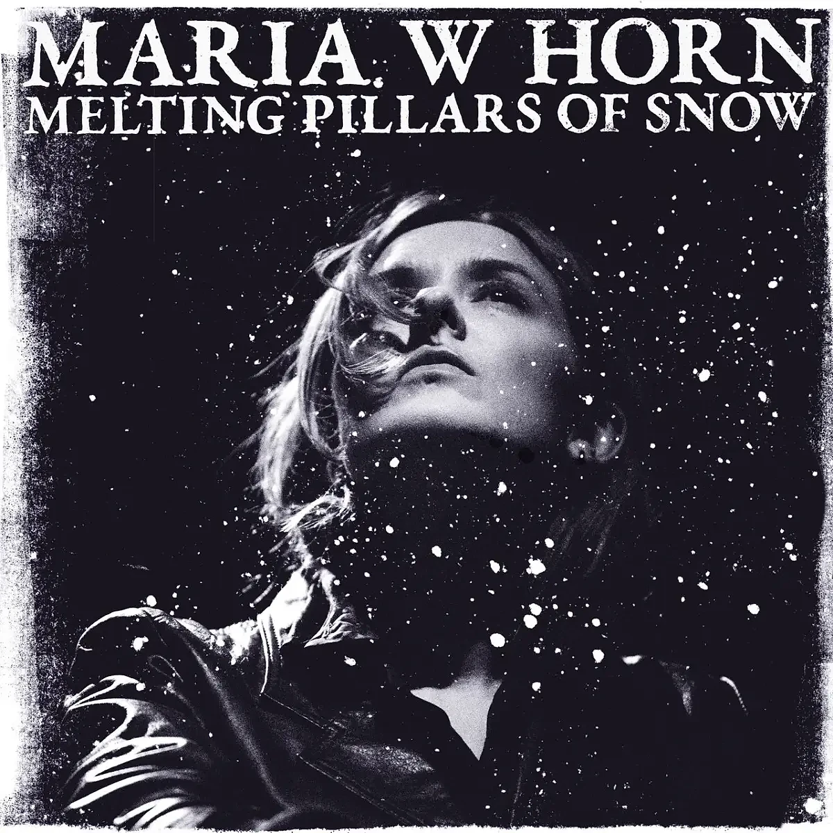 Maria W. Horn - Melting Pillars of Snow | XKatedral (XK034LP-C2)