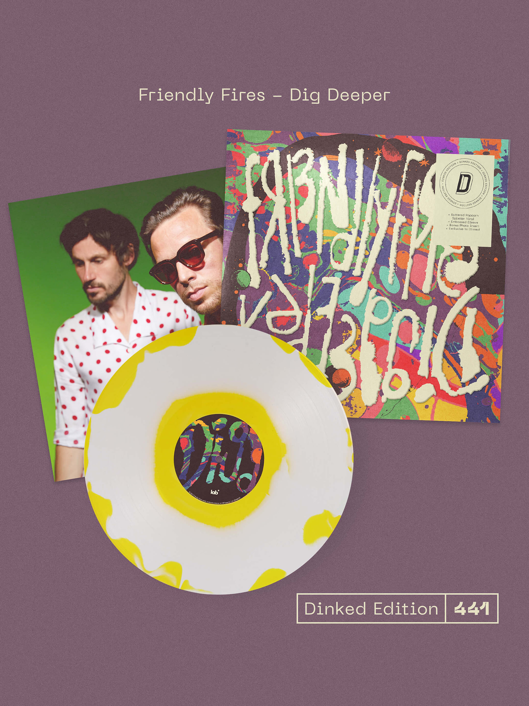 Friendly Fires - Dig Deeper | Lab Records (LAB468LPSP)
