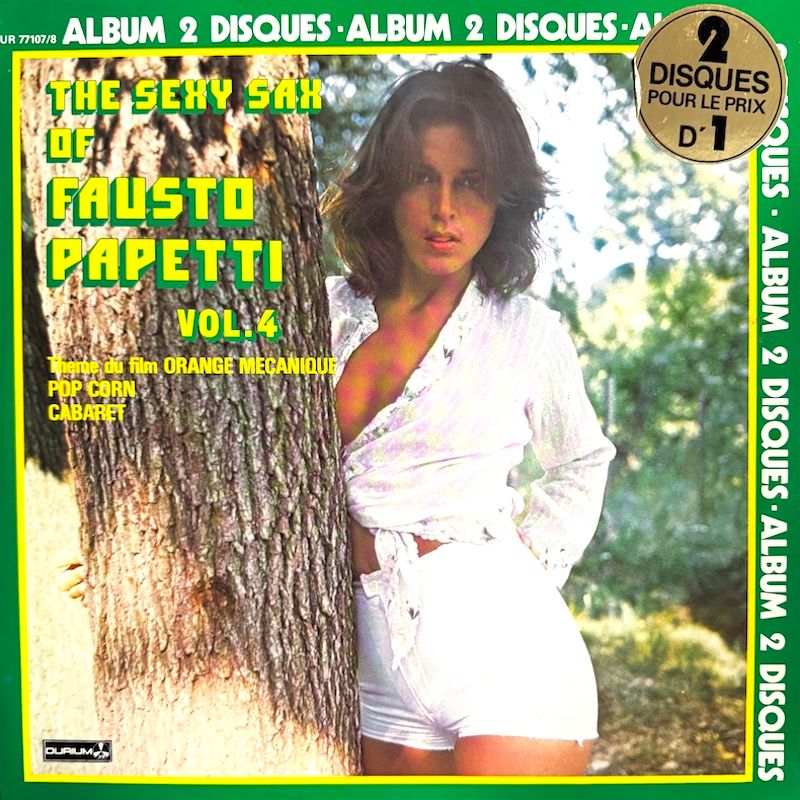 Fausto Papetti - The Sexy Sax Of Fausto Papetti Vol. 4 (2LP) [Vinyl] | Durium (DUR 77107/8) - main
