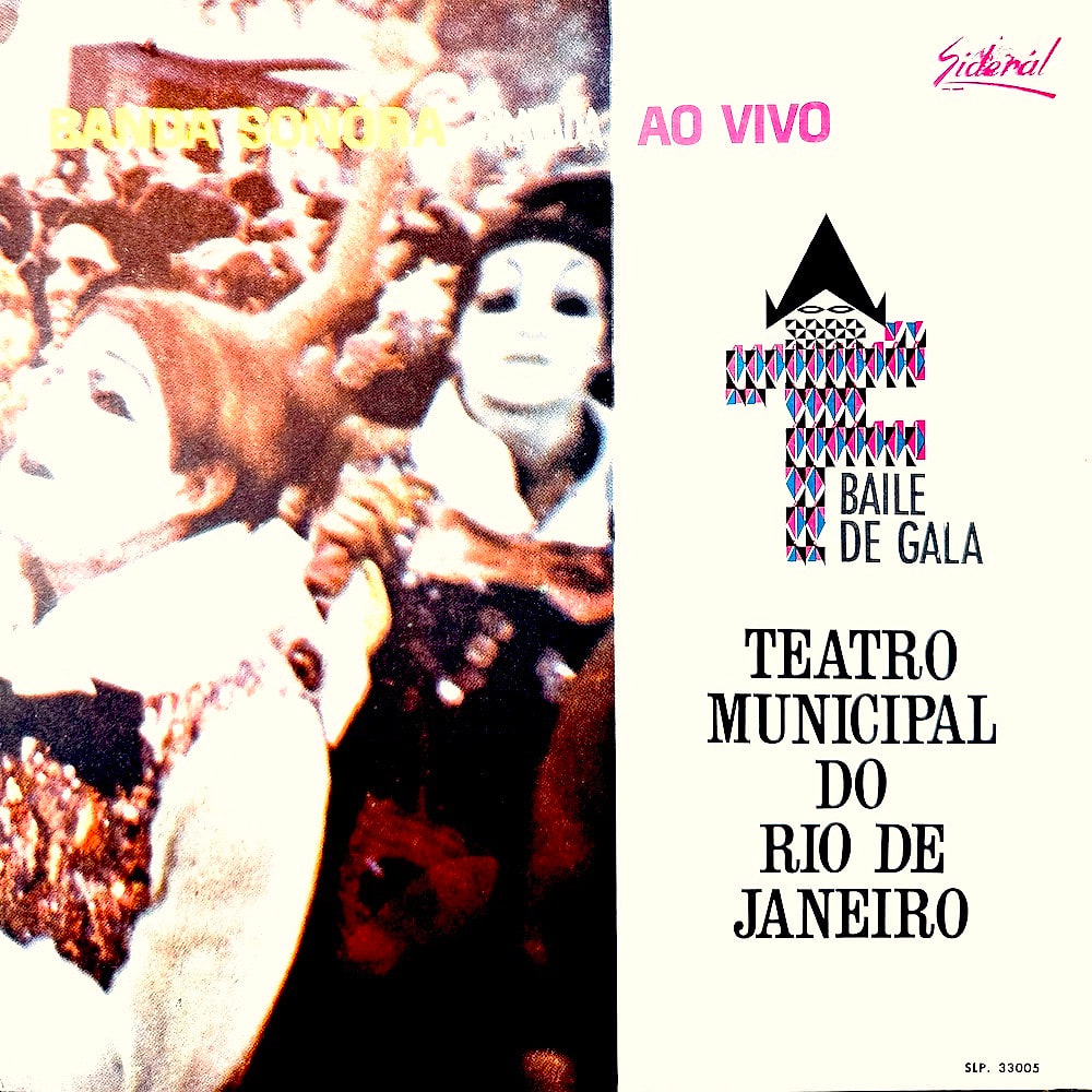 Banda Sonóra Gravada Ao Vivo - Baile De Gala Do Teatro Municipal Do Rio De Janeiro [Vinyl] | Sideral (SLP. 33005)