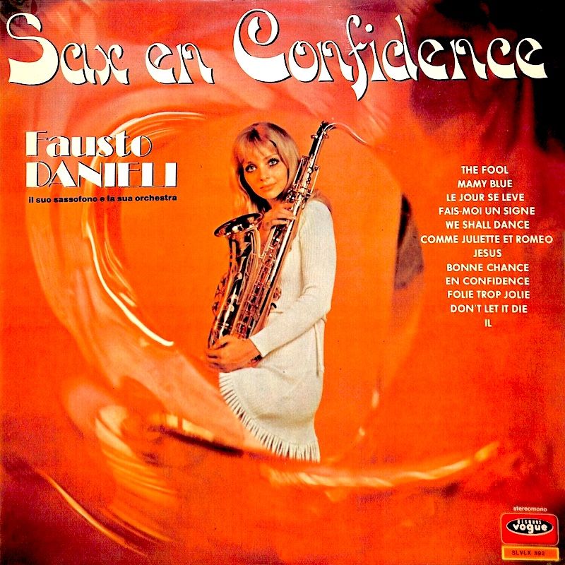 Fausto Danieli, Son Saxophone Et Son Orchestre - Sax En Confidence [Vinyl] | Disques Vogue (VMO-2010) - main