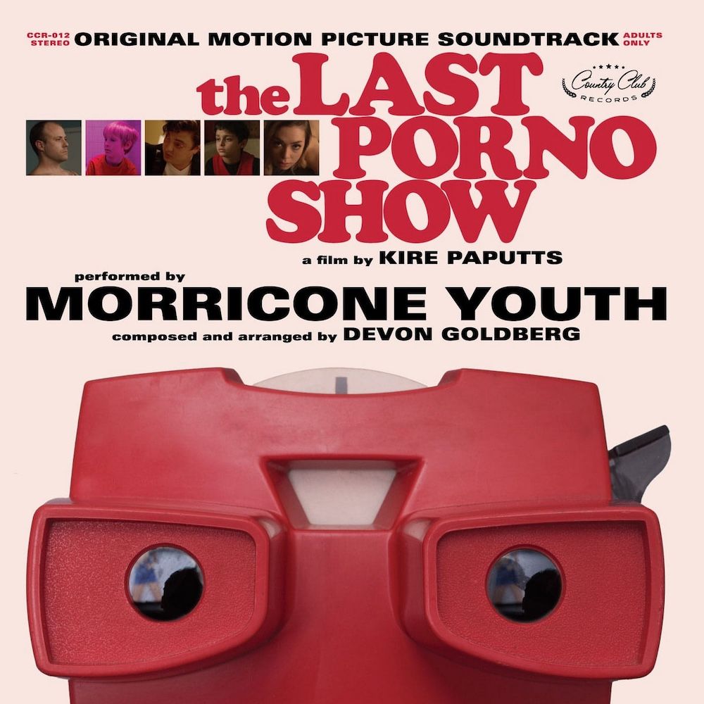 Devon Goldberg , Morricone Youth - The Last Porno Show [Vinyl] | Country Club Records (CCR012)