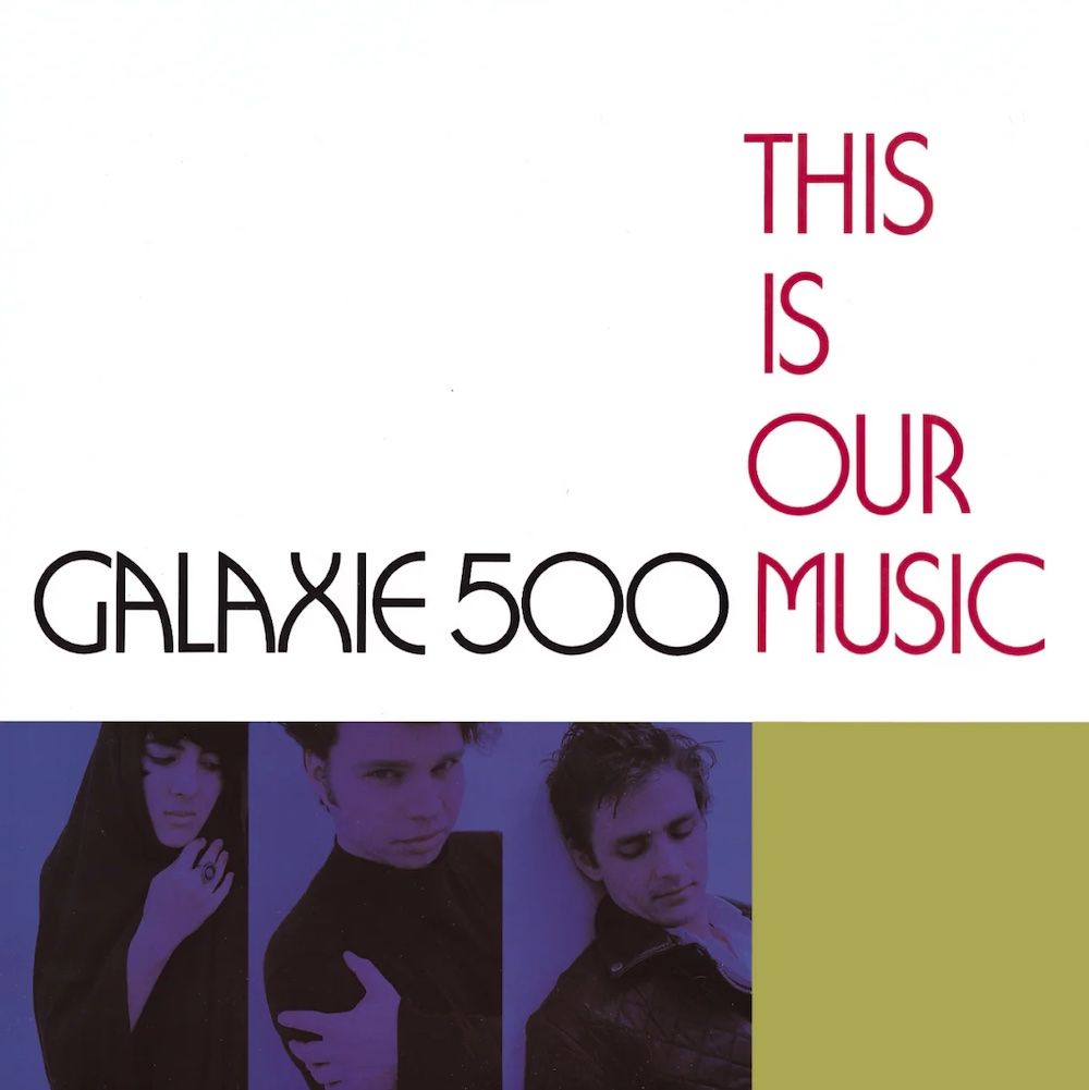 Galaxie 500 - This Is Our Music [Vinyl] | 20|20|20 (202020.09LP)