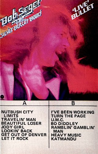 Bob Seger And The Silver Bullet Band - Live Bullet [Cassette] | Capitol Records (4XVV-11523) - main