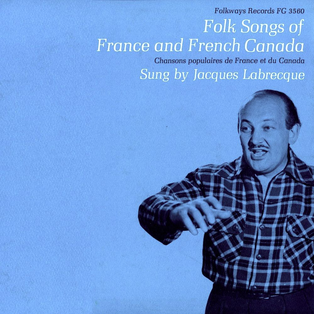 Jacques Labrecque - Folk Songs Of France And French Canada [Vinyl] | Folkways Records (FG 3560)