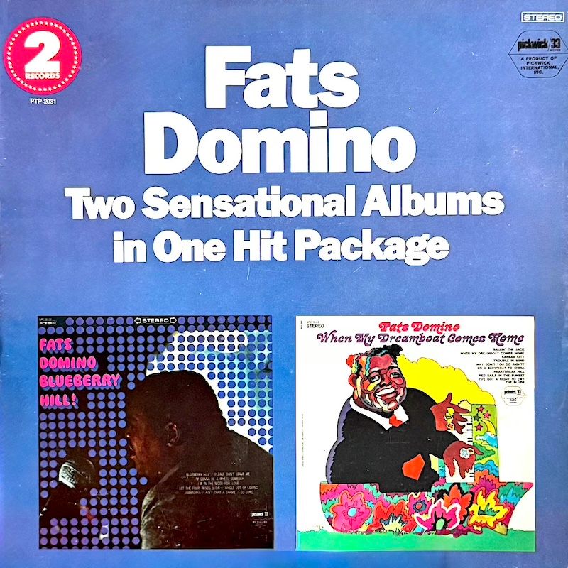 Fats Domino - When My Dreamboat Comes Home / Blueberry Hill (2LP) [Vinyl] | Pickwick/33 Records (PTP-2031) - main