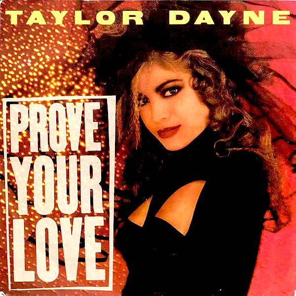 Taylor Dayne - Prove Your Love (7") [Vinyl] | Arista (AS1-9676)