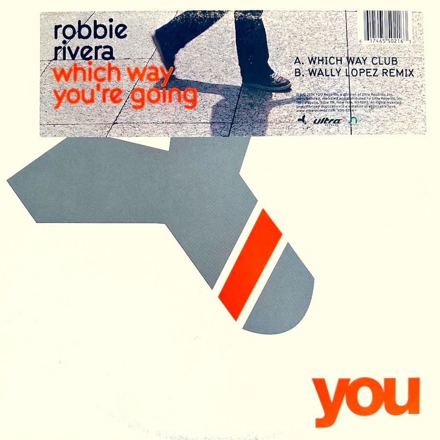 Robbie Rivera - Which Way You're Going (12") [Vinyl] | YOU (YOU 021-6) - main